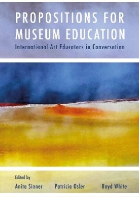 Propositions for Museum Education(English, Paperback, unknown)