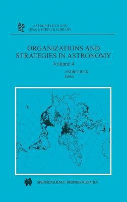 Organizations and Strategies in Astronomy: v. 4(English, Hardcover, unknown)