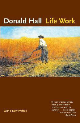 Life Work(English, Paperback, Hall Donald)