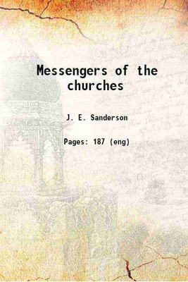 Messengers of the churches 1901 [Hardcover](Hardcover, J. E. Sanderson)