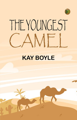 The Youngest Camel(Paperback, Kay Boyle)