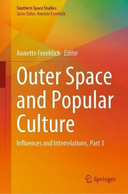 Outer Space and Popular Culture(English, Hardcover, unknown)
