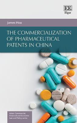 The Commercialization of Pharmaceutical Patents in China(English, Hardcover, Hou James)