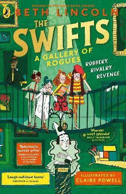 The Swifts: A Gallery of Rogues(English, Paperback, Lincoln Beth)