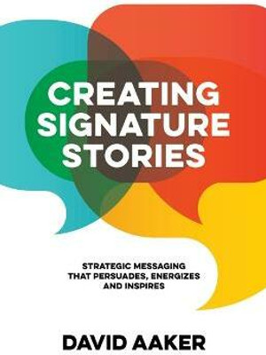 Creating Signature Stories(English, Paperback, Aaker David)