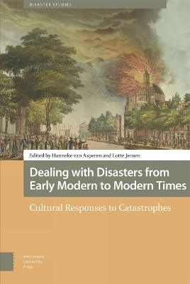 Dealing with Disasters from Early Modern to Modern Times(English, Electronic book text, unknown)