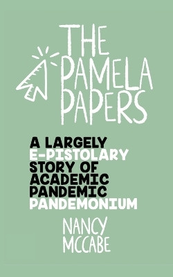 The Pamela Papers(English, Paperback, McCabe Nancy)
