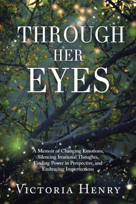 Through Her Eyes(English, Hardcover, Henry Victoria)