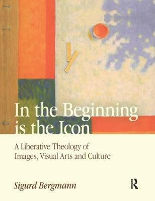 In the Beginning is the Icon(English, Paperback, Bergmann Sigurd)