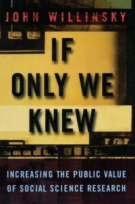 If Only We Knew(English, Paperback, Willinsky John)