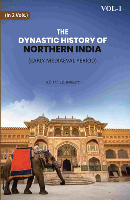 The Dynastic History Of Northern India: Early Mediaeval Period 1st(Paperback, H. C. Ray, L. D. Barnett)