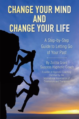 Change Your Mind and Change Your Life(English, Paperback, Grant Zoilita)