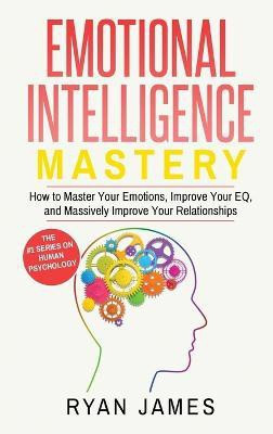 Emotional Intelligence(English, Hardcover, James Ryan)