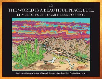 The World Is a Beautiful Place But...(English, Paperback, Jose Williams)
