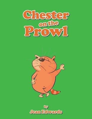 Chester on the Prowl(English, Paperback, Edwards Jean)