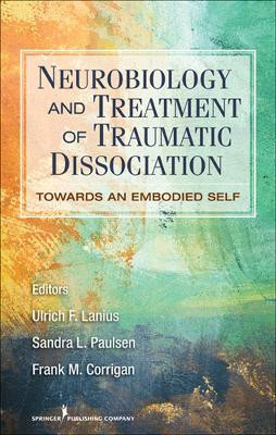 Neurobiology and Treatment of Traumatic Dissociation(English, Paperback, unknown)
