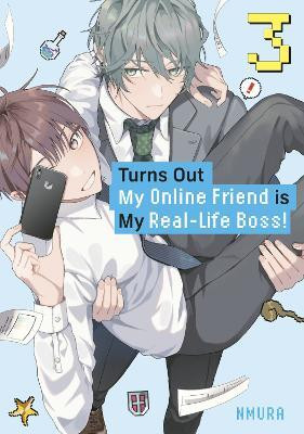 Turns Out My Online Friend is My Real-Life Boss! 3(English, Paperback, nmura)
