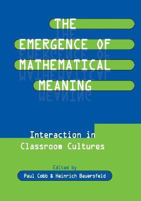 The Emergence of Mathematical Meaning(English, Hardcover, unknown)