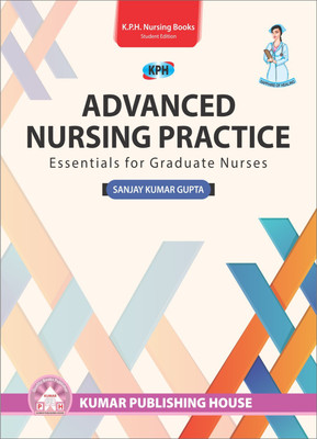 ADVANCED NURSING PRACTICE Essentials for Graduate Nurses(Paperback, SANJAY KUMAR GUPTA)