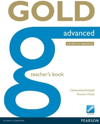 Gold Advanced Teacher's Book(English, Paperback, Annabell Clementine)