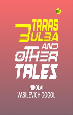 Taras Bulba, and Other Tales(Paperback, Nikolai Vasilevich Gogol)