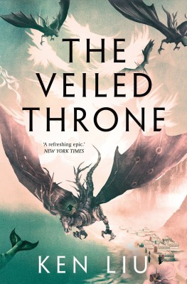 The Veiled Throne(English, Paperback, Liu Ken)