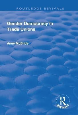 Gender Democracy in Trade Unions(English, Paperback, McBride Anne)