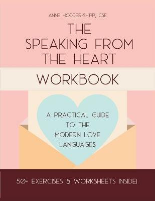 The Speaking from the Heart Workbook(English, Paperback, Hodder-Shipp Anne)