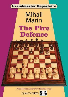 The Pirc Defence(English, Paperback, Marin Mihail)