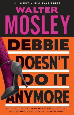 Debbie Doesn't Do It Anymore(English, Paperback, Mosley Walter)