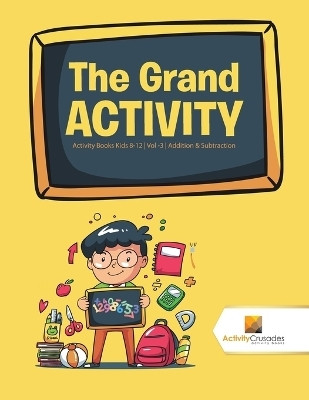 The Grand Activity(English, Paperback, Activity Crusades)