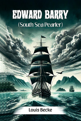 Edward BarrySouth Sea Pearler (Edition2024)(English, Paperback, Becke Louis)