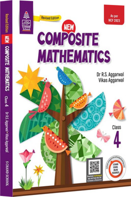 New Composite Mathematics Class 4 – Maths Lab Activities for Kids | Fun Activities and Projects | Multiple Choice Questions (MCQs) | Short Answer Questions | True/False Questions – S Chand School Book(English, Paperback, unknown) New Composite Mathematics Class 4 – Maths Lab Activities for Kids | Fun Activities and Projects | Multiple Choice Questions (MCQs) | Short Answer Questions | True/False Questions – S Chand School Book(English, Paperback, unknown)