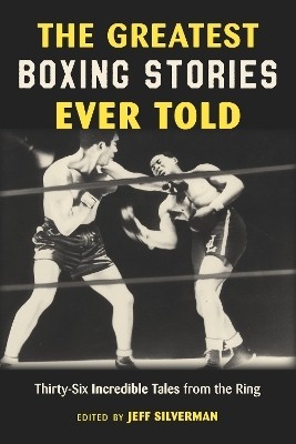 The Greatest Boxing Stories Ever Told(English, Paperback, unknown)