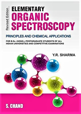 Elementary Organic Spectroscopy(USED-GOOD)  - Elementary Organic Spectroscopy BY SHARMA(Paperback, Y R Sharma)