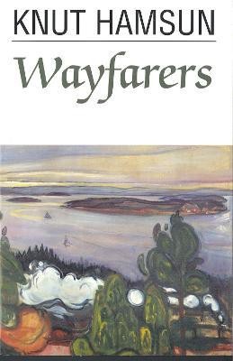 Wayfarers(English, Electronic book text, Hamsun Knut)