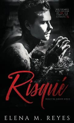 Risque(English, Hardcover, Reyes Elena M)