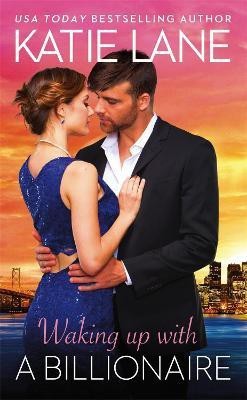 Waking Up With A Billionaire(English, Paperback, Lane Katie)