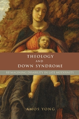 Theology and Down Syndrome(English, Paperback, Yong Amos)
