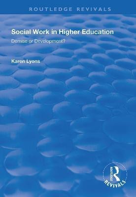 Social Work in Higher Education(English, Hardcover, Lyons Karen)