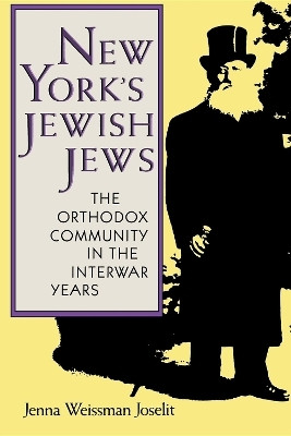 New York's Jewish Jews(English, Paperback, Joselit Jenna Weissman)