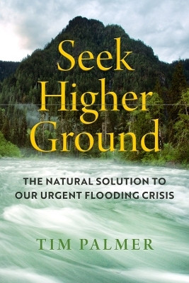 Seek Higher Ground(English, Hardcover, Palmer Tim)