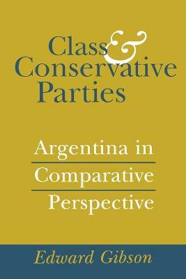 Class and Conservative Parties(English, Paperback, Gibson Edward L.)
