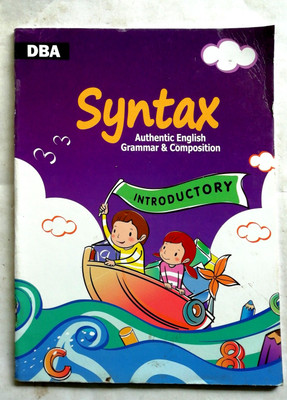 SYNTAX AUTHENTIC ENGLISH GRAMMAR & COMPOSITION INTRODUCTORY(Paperback, Prof. Dr. Syeda Ruby Ahmed)
