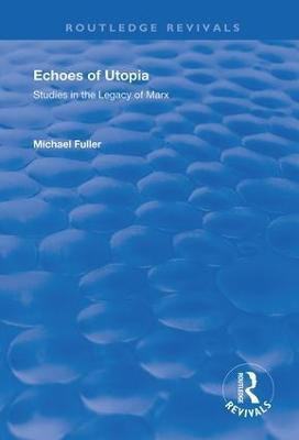 Echoes of Utopia(English, Paperback, Fuller Michael)