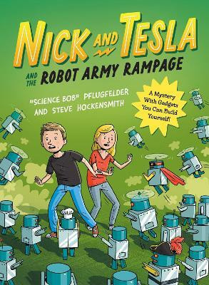 Nick and Tesla and the Robot Army Rampage(English, Paperback, Pflugfelder Science Bob)