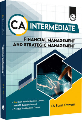 PW CA Intermediate Group 2 Financial Management & Strategic Management 3rd Edition Including Previous Years Questions & Solutions | PYQ, RTP & MTP | Latest Syllabus | Applicable for November 2024 Exam Onwards(Paperback, PW) PW CA Intermediate Group 2 Financial Management & Strategic Management 3rd Edition Including Previous Years Questions & Solutions | PYQ, RTP & MTP | Latest Syllabus | Applicable for November 2024 Exam Onwards(Paperback, PW)