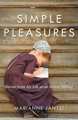 Simple Pleasures(English, Paperback, Jantzi Marianne)