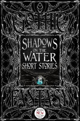Shadows on the Water Short Stories(English, Hardcover, unknown)