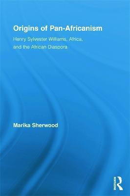 Origins of Pan-Africanism(English, Paperback, Sherwood Marika)